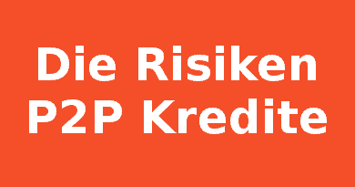 Die Risiken und Gefahren bei P2P Krediten