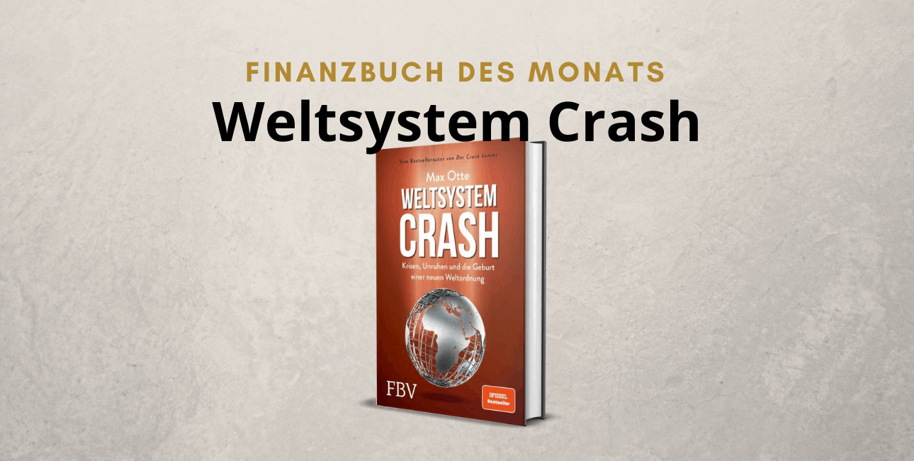 Weltsystem Crash von Max Otte ist dank der Coronakrise ein brandaktuelles Finanzbuch