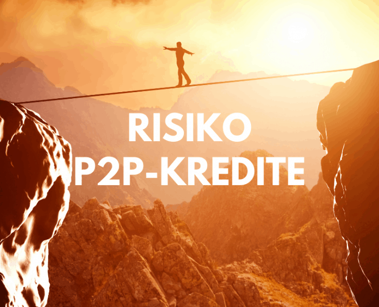 Das Risiko bei P2P-Krediten Welche Risiken gibt es Was muss beachtet werden