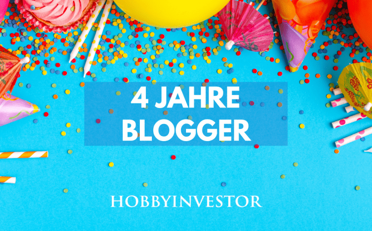 Blog-Hobbyinvestor-Geburtstag-4-Jahre-