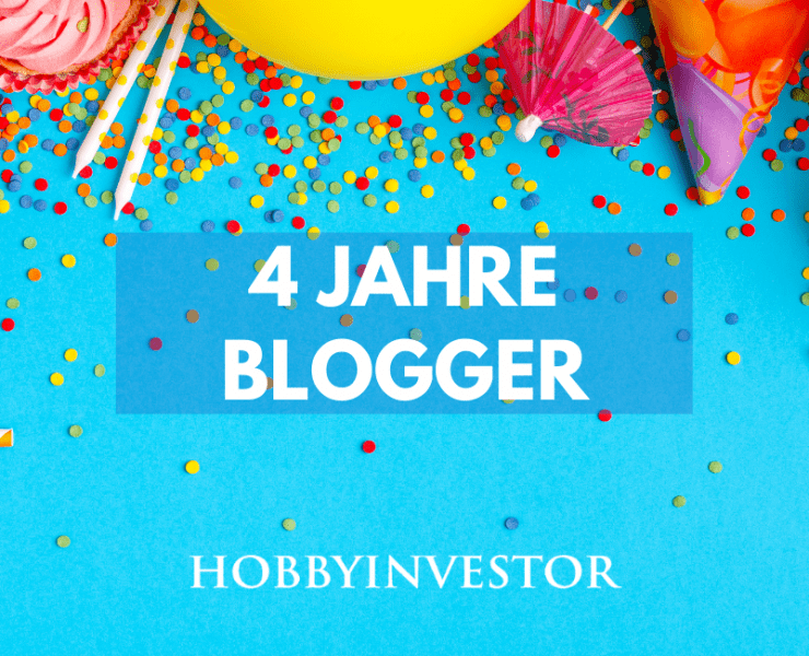 Blog-Hobbyinvestor-Geburtstag-4-Jahre-